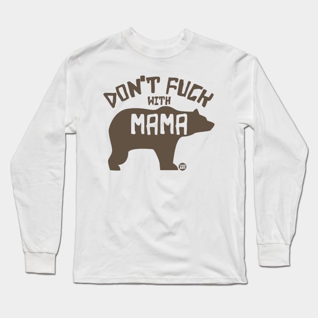 MAMA BEAR Long Sleeve T-Shirt by toddgoldmanart